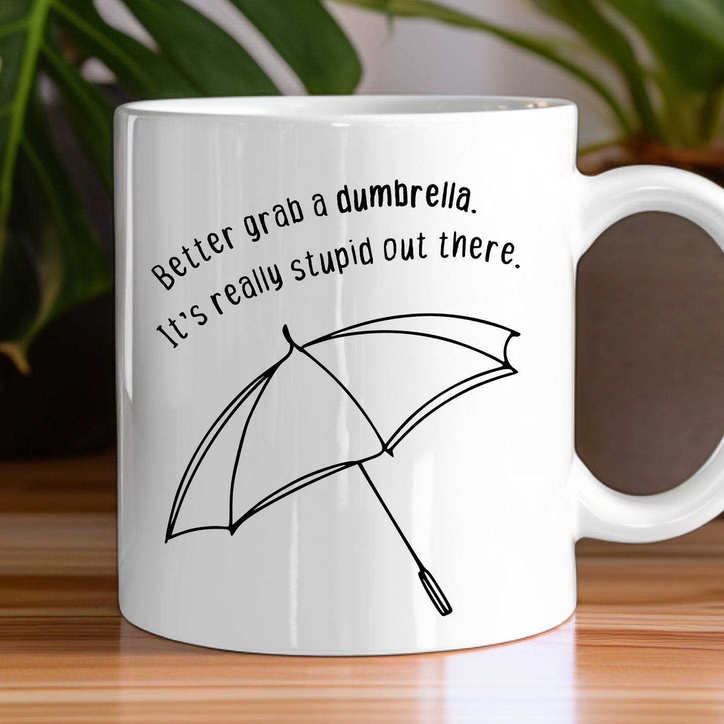 Better Grab a Dumbrella... Mug