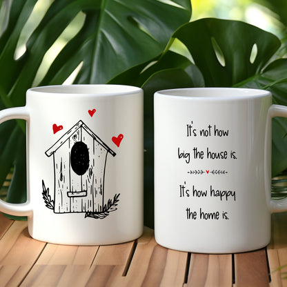It's How Happy the Home the Is Mug