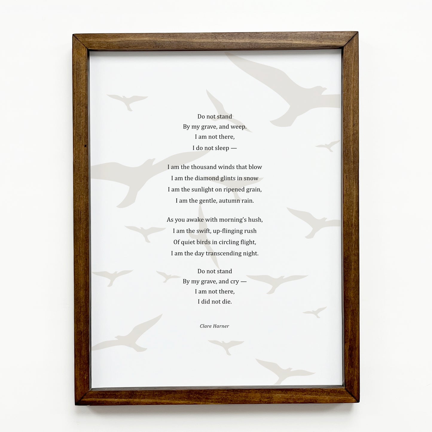 Immortality (Do Not Stand By My Grave and Weep) Print